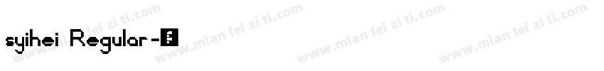 syihei Regular字体转换